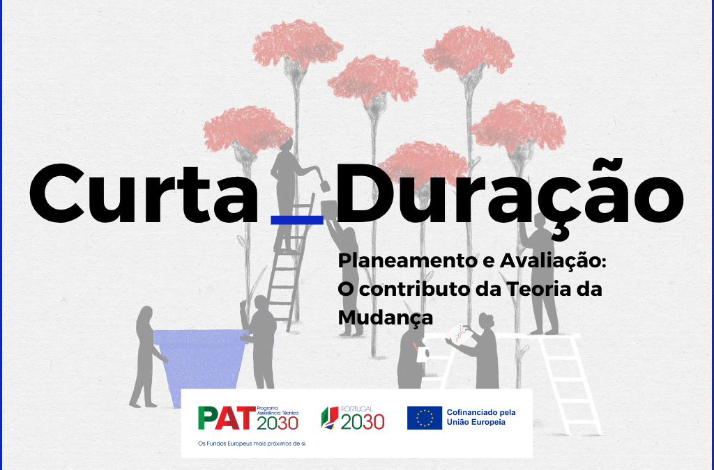 Já se pode inscrever no curso sobre “Planeamento e Avaliação: O contributo da Teoria da Mudança – 2º edição” do IPPS_ ISCTE